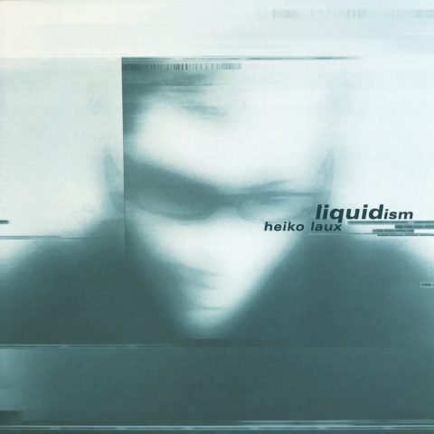 ka025 | 2xLP <br>HEIKO LAUX <br>Liquidism