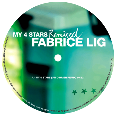 ka119 | 12″ <br>FABRICE LIG <br>My 4 Stars Remixed <br>IAN O’BRIEN