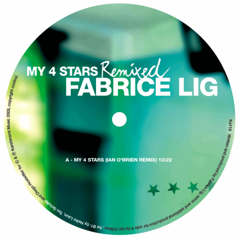 ka119 | 12″ <br>FABRICE LIG <br>My 4 Stars Remixed <br>IAN O’BRIEN