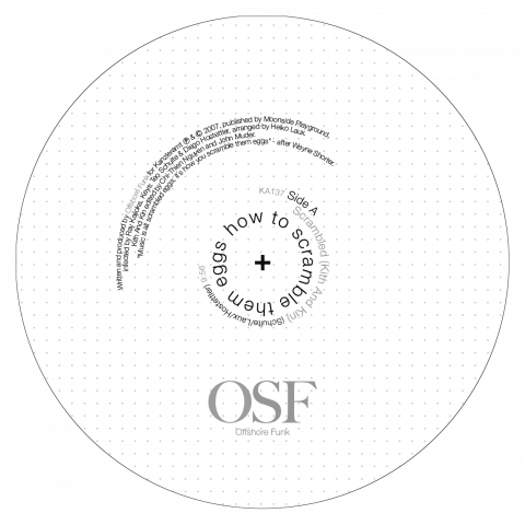 ka137 | 12″ <br>OFFSHORE FUNK <br>How To Scramble Them Eggs