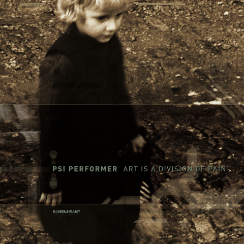 ka052 | 2xLP <br>PSI PERFORMER <br>Art Is a Division of Pain