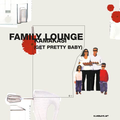 ka057 CD | FAMILY LOUNGE <br>Kamakasi (Get Pretty Baby)